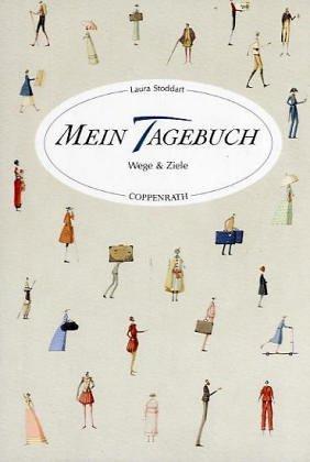 Mein Tagebuch. Wege & Ziele