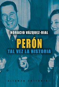 Perón: Tal vez la historia (Libros Singulares (Ls))