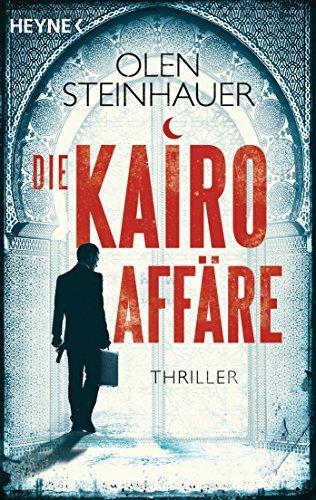 Die Kairo-Affäre: Thriller