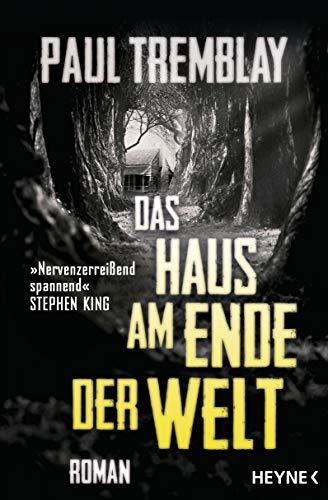 Das Haus am Ende der Welt: Roman