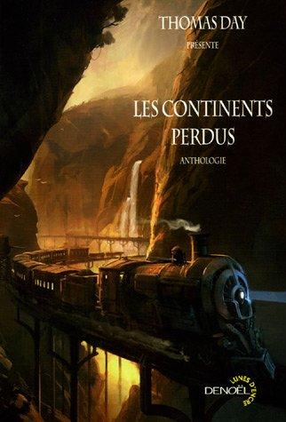 Les continents perdus : anthologie