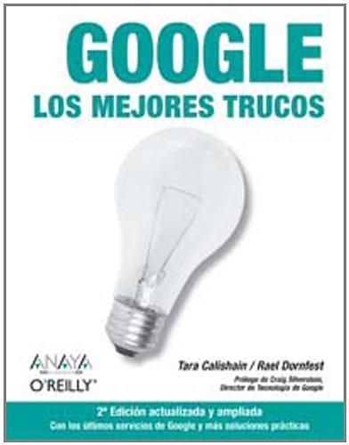 Google : los mejores trucos (Anaya Multimedia/O´Reilly)