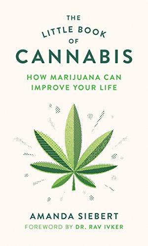 Little Book of Cannabis: How Marijuana Can Improve Your Life