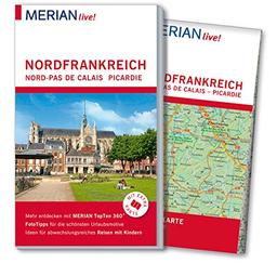 MERIAN live! Reiseführer Nordfrankreich. Nord-Pas de Calais, Picardie: Mit Extra-Karte zum Herausnehmen