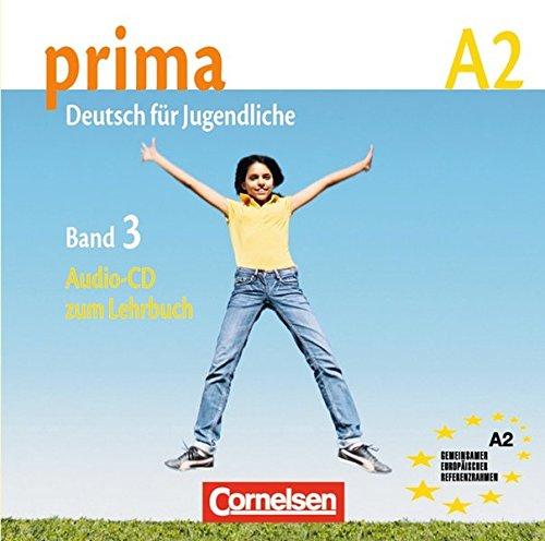 Prima - Deutsch für Jugendliche - Bisherige Ausgabe: A2: Band 3 - Audio-CD