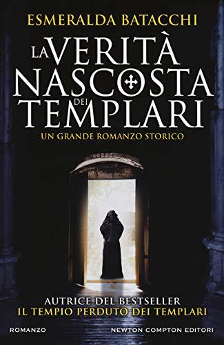 La verità nascosta dei templari (Nuova narrativa Newton, Band 925)