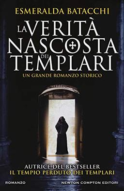 La verità nascosta dei templari (Nuova narrativa Newton, Band 925)