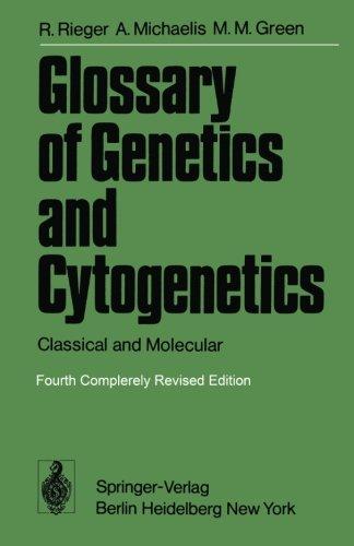 Glossary of Genetics and Cytogenetics: Classical and Molecular (Springer Study Edition)