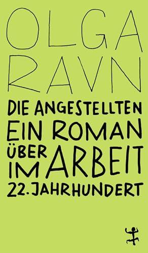 Die Angestellten: Ein Roman über Arbeit im 22. Jahrhundert (MSB Paperback)