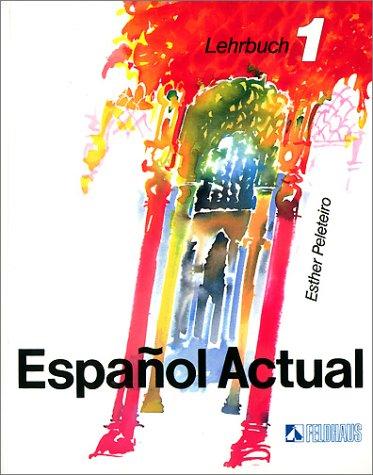 Espanol Actual, Bd.1, Lehrbuch