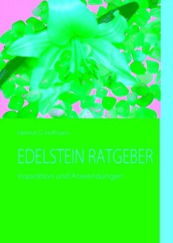 EDELSTEIN RATGEBER: Inspiration und Anwendungen