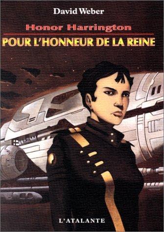 Honor Harrington. Vol. 2. Pour l'honneur de la reine