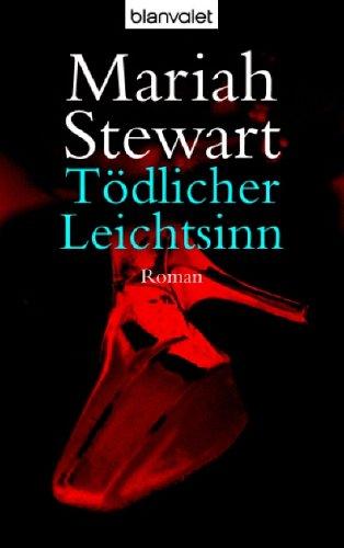 Tödlicher Leichtsinn: Roman