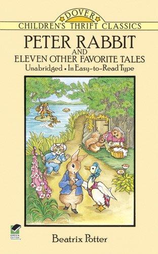 Peter Rabbit and Eleven Other Favorite Tales (Dover Children's Thrift Classics)