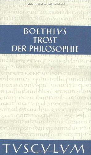 Trost der Philosophie (Sammlung Tusculum)