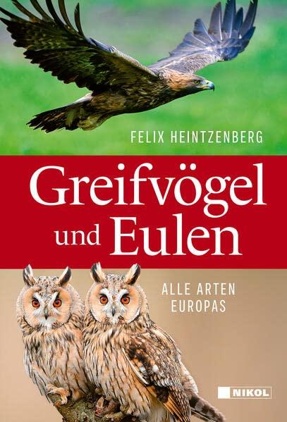 Greifvögel und Eulen: Alle Arten Europas