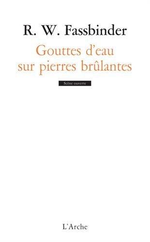 Gouttes d'eau sur pierres brûlantes : une comédie à fin pseudo-tragique