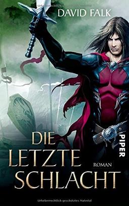 Die letzte Schlacht: Roman (Der letzte Krieger, Band 4)