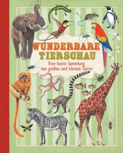 Wunderbare Tierschau: Eine bunte Sammlung von großen und kleinen Tieren