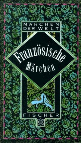 Französische Märchen. ( Märchen der Welt).