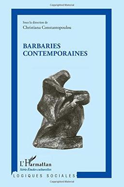 Barbaries contemporaines