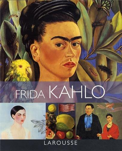 100 chefs-d'oeuvre de Frida Kahlo