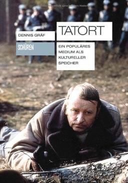 TATORT. Ein populäres Medium als kultureller Speicher