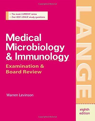 Medical Microbiology & Immunology: Examinations and Board Review