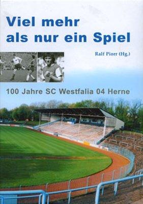 Viel mehr als nur ein Spiel: 100 Jahre SC Westfalia 04