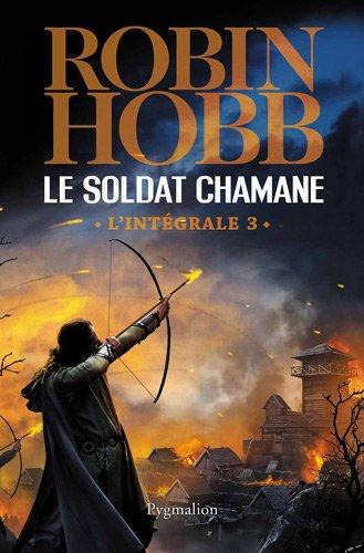 Le soldat chamane : l'intégrale. Vol. 3