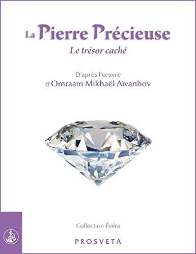 La pierre précieuse : le trésor caché