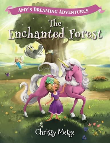 Amy's Dreaming Adventures - The Enchanted Forest