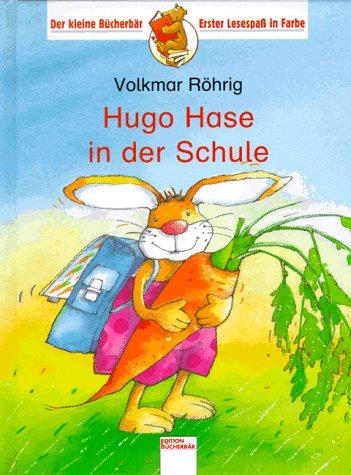 Hugo Hase in der Schule. ( Ab 6 J.)