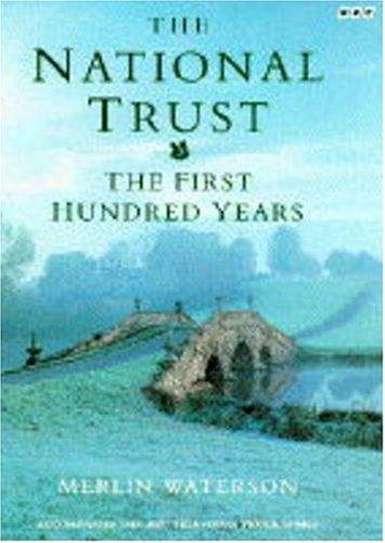 The National Trust: The First Hundred Years