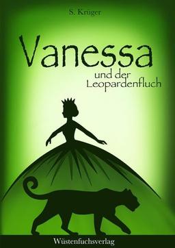 Vanessa und der Leopardenfluch: Abenteuer einer Heiligen