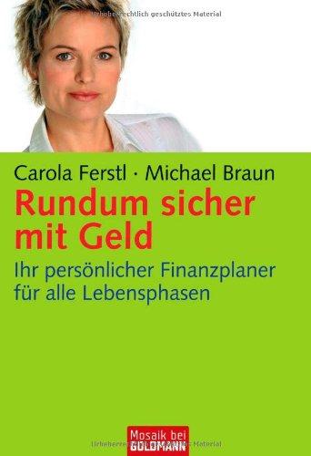 Rundum sicher mit Geld: Ihr persönlicher Finanzplaner für alle Lebensphasen