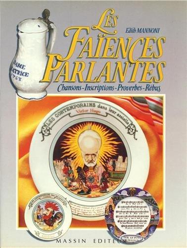 Les faïences parlantes : chansons, inscriptions, proverbes, rébus