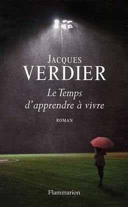 Le temps d'apprendre à vivre