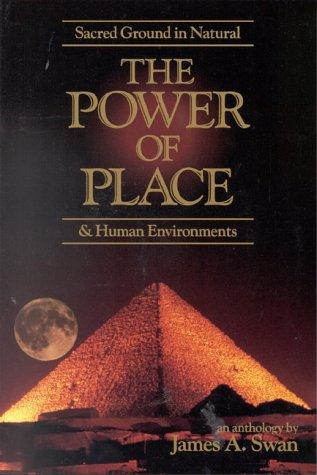 The Power of Place: Sacred Ground in Natural and Human Environments