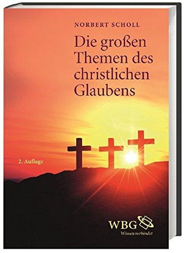 Die großen Themen des christlichen Glaubens