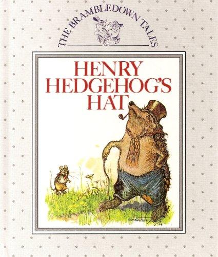 Henry Hedgehog's Hat (The Brambledown tales)