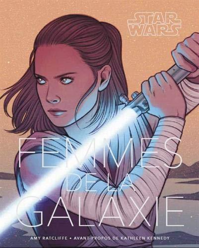 Star Wars : femmes de la galaxie