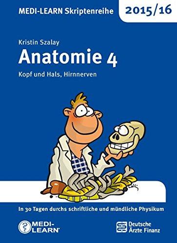 MEDI-LEARN Skriptenreihe 2015/16: Anatomie 4 - Kopf und Hals, Hirnnerven