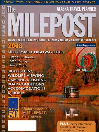 The Milepost: Alaska Travel Planner