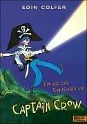 Tim und das Geheimnis von Captain Crow (Band 2): Roman. Mit Bildern von Tony Ross