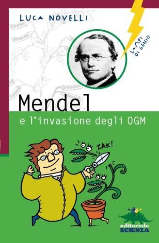 Mendel e l'invasione degli OGM