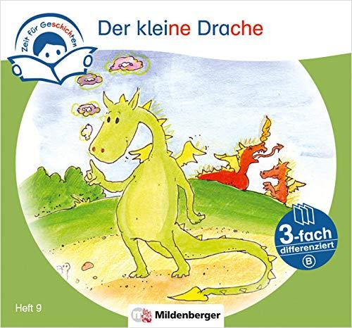 Zeit für Geschichten – 3-fach differenziert, Heft 9: Der kleine Drache – B