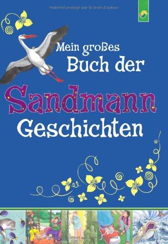 Mein großes Buch der Sandmanngeschichten. Ab 4 Jahren