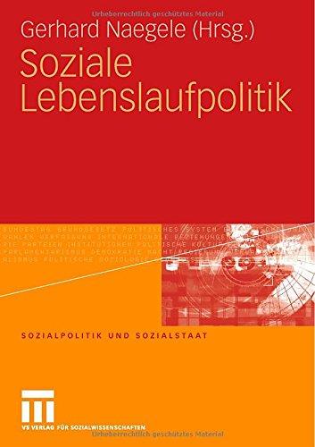 Soziale Lebenslaufpolitik (Sozialpolitik und Sozialstaat) (German Edition)