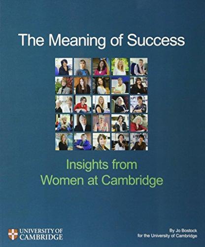 The Meaning of Success: Insights from Women at Cambridge (Cambridge Education Research)